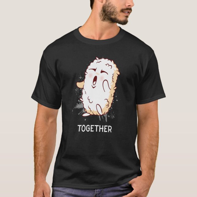 Better Together Design Matching Couple Sushi & Ric T-Shirt (Vorderseite)