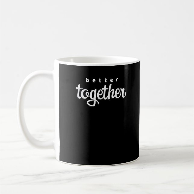 Better Together For Couples Modern Minimal Style  Kaffeetasse (Links)