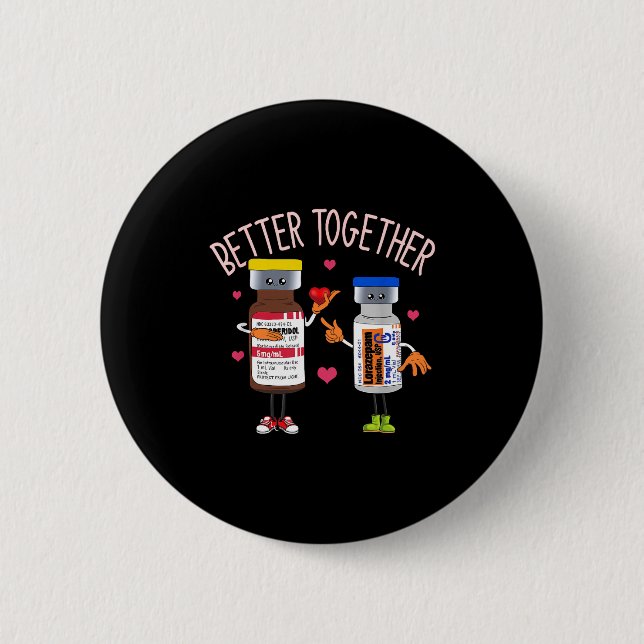 Better-together Haldol Ativan Icu Nurse Valentine' Button (Vorderseite)