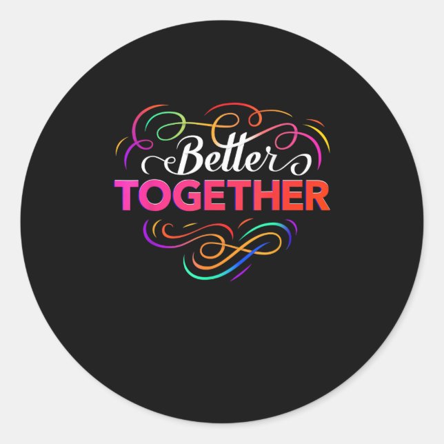 Better Together Minimal Design  Runder Aufkleber (Vorderseite)
