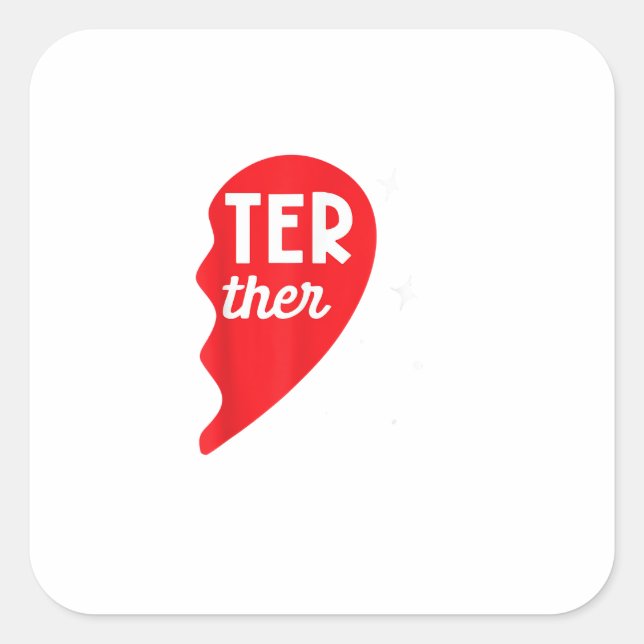 Better Together Partner Look Siblings Twins Couple Quadratischer Aufkleber (Vorderseite)