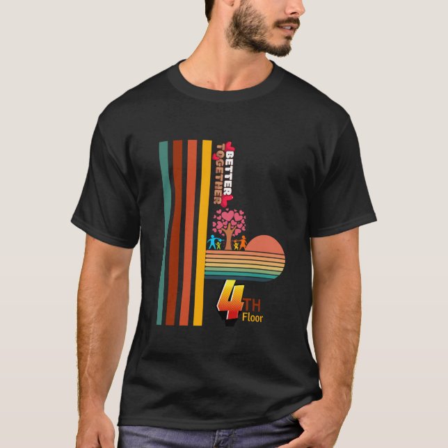 Better Together Retro Sunset Inspirational 4th Flo T-Shirt (Vorderseite)