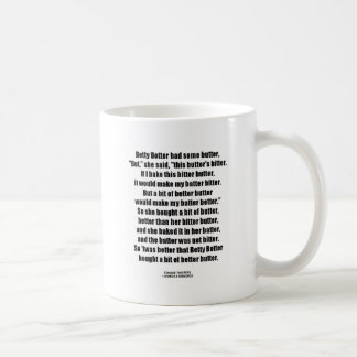 Betty Botter Bitter Butter besser (Tongue Twister) Tasse