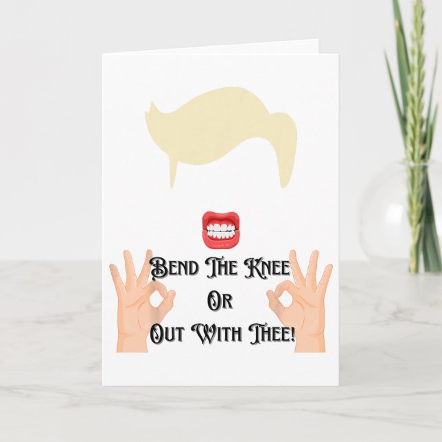 Beuge das Knie oder raus mit dir Trump Potus USA  Karte (Vorderseite)