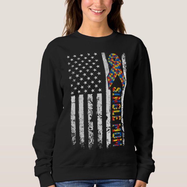 Beunruhigte US-Flagge Autismus Single Mama Awarene Sweatshirt (Vorderseite)