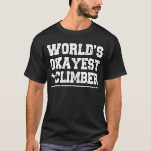Beunruhigter WeltOkayest Bergsteiger Deisgn für T-Shirt