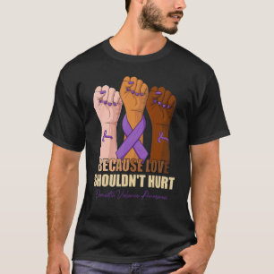 Beursache Love Shouldn't Hurt Domestic Violence Aw T-Shirt