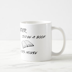 Beurteile ein Buch nie nach seinem Film-Tasse Kaffeetasse