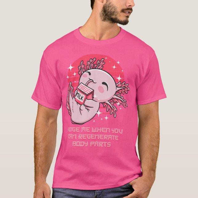 Beurteilen Sie mich, wenn Ihr Körper Axolotl Funny T-Shirt (Vorderseite)