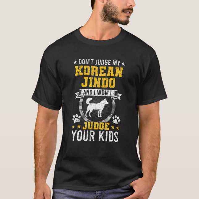 Beurteilen Sie nicht meinen koreanischen Jindo-Dog T-Shirt (Vorderseite)