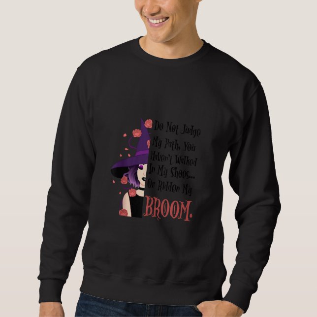 Beurteilen Sie nicht, wie mein Path Funny Hallowee Sweatshirt (Vorderseite)