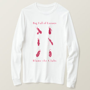 Beutel voll Ausreden Funny Golf Lover Geschenk T-Shirt