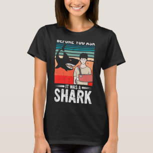 Bevor du Gefragt hast, war es ein gebrochener Haik T-Shirt