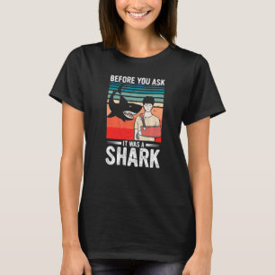 Bevor du Gefragt hast, war es ein gebrochener Haik T-Shirt