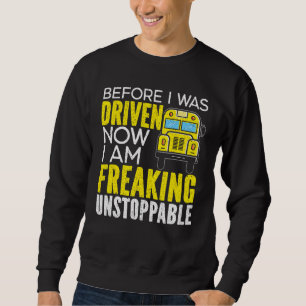 Bevor ich jetzt gefahren bin, friere ich unaufhalt sweatshirt