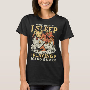 Bevor ich schlafe, warum sollte ich ein Brettspiel T-Shirt