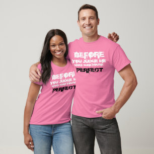 Bevor Sie mich beurteilen zu zitieren T-Shirt