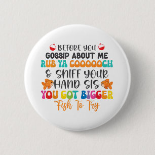 Bevor Sie über mich reden Rub Ya Cooooooch & S Button