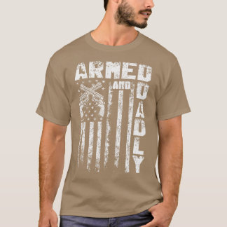 Bewaffnet und Dady T-Shirt