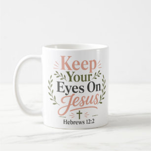 Bewahre Jesus im Blick Christlicher Glaubenszitat Kaffeetasse