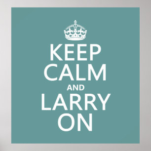 Bewahre Ruhe und Larry drauf Poster