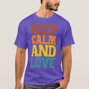 Bewahre Ruhe Und Liebe Retro T-Shirt