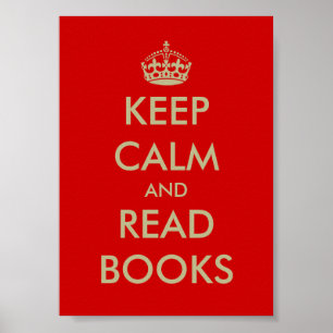 Bewahre Ruhe und Lies Bücher Poster
