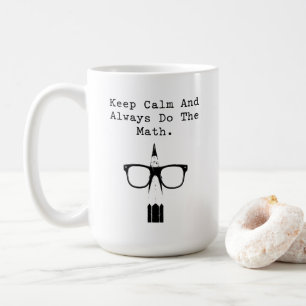 Bewahre Ruhe und mach immer die lustige Mathematik Kaffeetasse