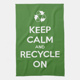 Bewahre Ruhe und recycle weiter Handtuch