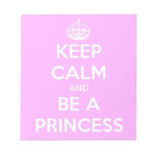 Bewahre Ruhe und sei eine Prinzessin Notizblock