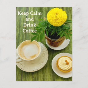 Bewahre Ruhe und trinke Kaffee Postkarte
