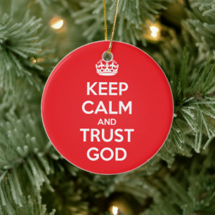 Bewahre Ruhe und vertraue Gott Keramik Ornament