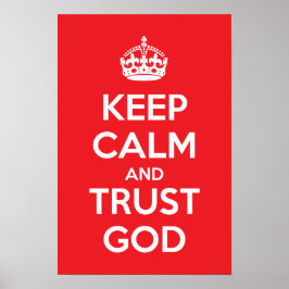 Bewahre Ruhe und vertraue Gott Poster