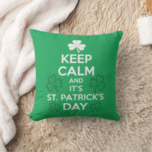 Bewahren Sie Ruhe, es ist St. Patricks-Tag Irisch  Kissen
