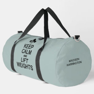 Bewahren Sie Ruhe & Heben Sie Gewichte benutzerdef Duffle Bag