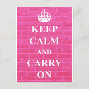 Bewahren Sie Ruhe & Machen Sie Weiter Pink Postkarte