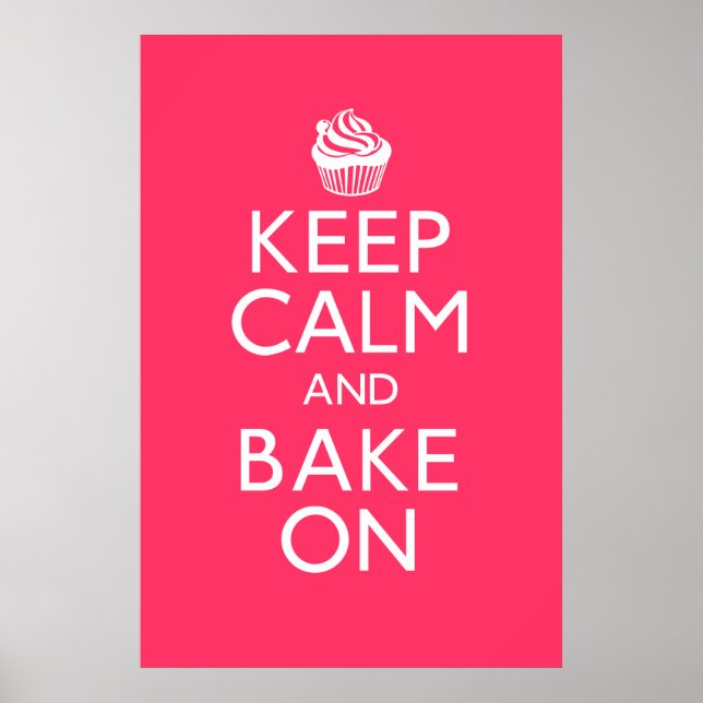 Bewahren Sie Ruhe und Backen Sie Weiter Poster (Vorne)