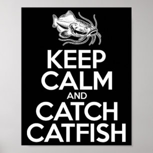 Bewahren Sie Ruhe und fangen Sie Fisch - Fischer a Poster