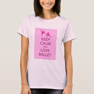 Bewahren Sie Ruhe und lieben Sie Ballet Geschenkdr T-Shirt