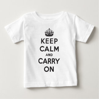 Bewahren Sie Ruhe und Machen Sie Weiter Baby T-shirt