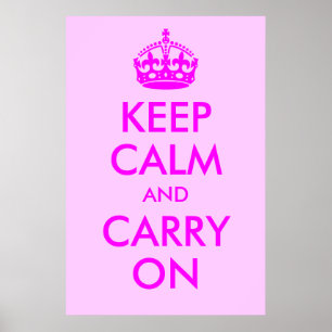Bewahren Sie Ruhe und Machen Sie Weiter Druck Poster