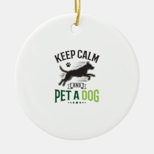 Bewahren Sie Ruhe und streicheln Sie einen Hund Vi Keramik Ornament