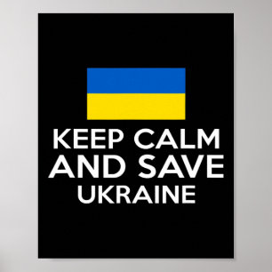 Bewahrt Ruhe und rettet die Ukraine Unterstützt de Poster