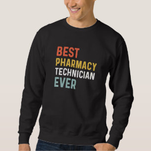 Bewährte Pharmacy Tech je Spaß Pharmacy Week Appre Sweatshirt