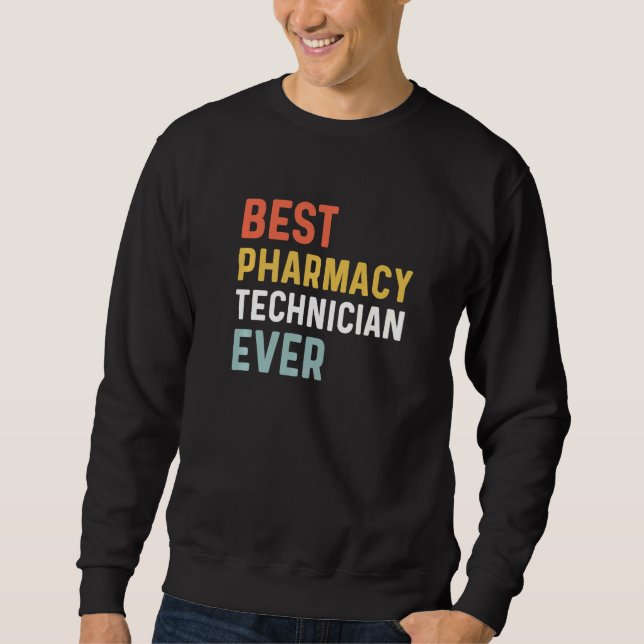 Bewährte Pharmacy Tech je Spaß Pharmacy Week Appre Sweatshirt (Vorderseite)