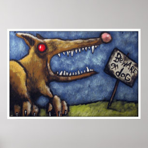 "BEWARE DES HUNDES #2" POSTER