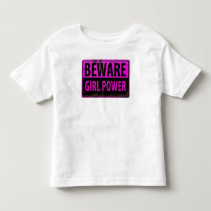 BEWARE Girl Power - Schild mit der Gefahr durch ro Kleinkind T-shirt
