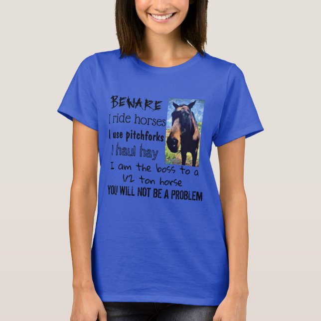 BEWARE - I RIDE HORS - T-Shirt (Vorderseite)