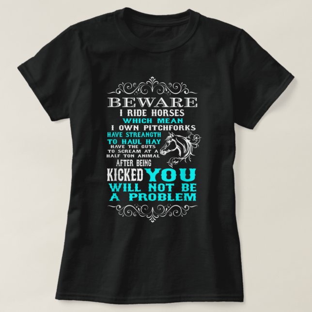 Beware I Ride Horses Funny Horse Lover T-Shirt (Design vorne)
