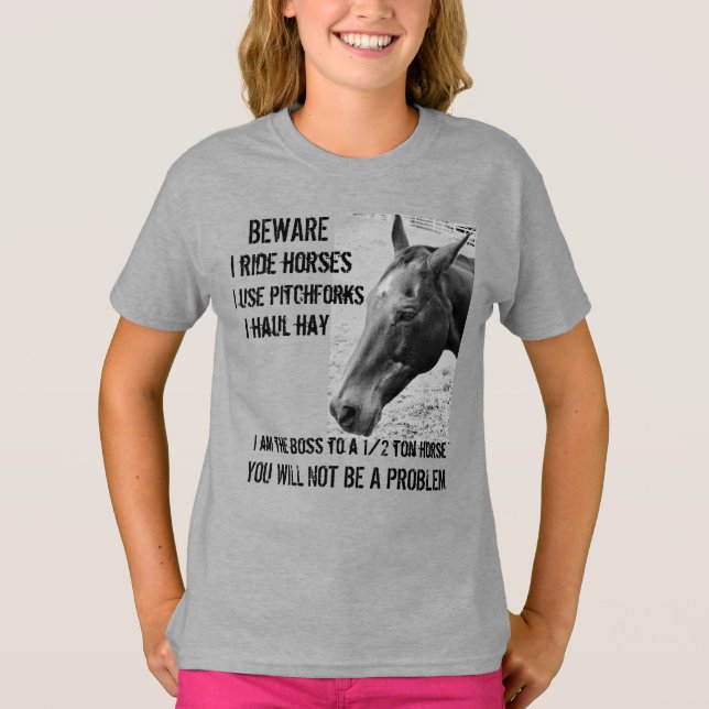 BEWARE - I RIDE HORSES - GIRL T-Shirt (Vorderseite)